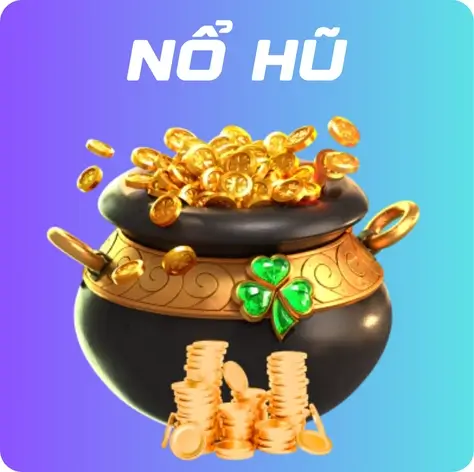 Sảnh game nổ hũ
